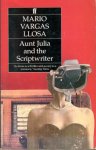 Llosa, Mario Vargas - Aunt Julia and the Scriptwriter