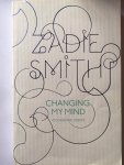 Zadie Smith - Changing My Mind