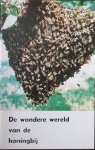 MAAGDENDANS, H.G., - De wondere wereld van de honingbij.