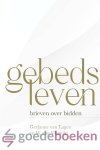 Lagen en W. van Vlastuin, Gerjanne van - Gebedsleven *nieuw* --- Brieven over bidden Lagen en W. van Vlastuin, Gerjanne van - Gebedsleven *nieuw* --- Brieven over bidden