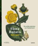 Norbert Peeters & Esther van Gelder - Flora Batava 1800-1934