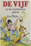 Enid Blyton Jean Sidobre D.L. Uyt den Bogaard - De Vijf en de verdwenen piloot