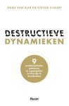 Hans Dijk; Stefan Cloudt - Destructieve Dynamieken