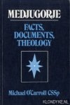 Carroll, Michael O' - Medjugorje Facts, Documents, Theology.