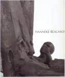 BEAUMONT, Hanneke - Hanneke Beaumont. Essay by: Robert C. Morgan.