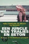 Félice Debloudts de Oliveira, Guy van Gestel - Jungle Van Tralies En Beton