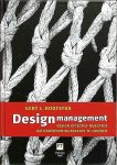 Kootstra , Gert L .   [ isbn 9789043011723 ]  3709 - Designmanagement . ( Design effectief benutten om ondernemingssucces te creeren . ) Managers en ontwerpers leven vaak in twee werelden, terwijl ze voor productinnovaties van elkaar afhankelijk zijn. Het is van belang dat ontwerpprocessen goed -