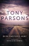 Tony Parsons - Dein finsteres Herz