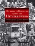 Hughes, Mattew e.a. - Het leven in Duitsland tijdens het Hitlerbewind