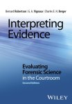 Robertson, Bernard - Interpreting Evidence Evaluating Forensic Science in the Courtroom