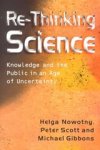 Nowotny ; Peter B. - Re-Thinking Science