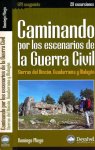 Pliego Vega, Domingo. - Caminando por los Escenarios de la Guerra Civil: Sierras del Rincón, Guadarrama y Malagón.