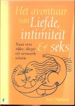 Oshlack Ian  *  Illustraties omslag en binnenwerk: Robert Langley .. Vertaling door Henk Popken en Omslag Studio Jan de Boer - Het avontuur van Liefde intimiteit & seks...Naar een rijke,diepe en sensuele relatie * Dit boek nodigt ons uit om de tedere,intieme kant van onszelf te onderzoeken