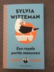 Witteman, Sylvia - Een royale portie meeuwen