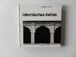 Volwahsen, Andreas - Architektur der Welt Islamisches Indien
