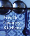 Linda Dannenberg, Guy Bouchet - French Country Kitchens