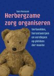 Tom Peetoom - Herbergzame zorg organiseren
