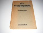Lassalle, Ferdinand - Uber Verfassungswesen. Drei Abhandlungen von Ferdinand Lassalle. Uber Verfassungswesen (Vortrag) - Was nun? (zweiter Vortrag) - Macht und Recht (offenes Sendschreiben)