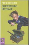 Astrid Lindgren - Superdetective Blomkwist