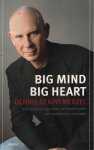 Merzel, Dennis Genpo - Big Mind Big Heart. Vrij functioneren door zelfonderzoek: een praktische methode