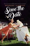 Morgan Matson - Save the Date