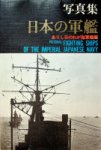 Fukui, S - Pictorial, fighting ships of the Imperial Japanese Navy
