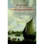 Forster, Georg - Het vuur nog geenszins gedoofd. Een reis door de Lage Landen in 1790