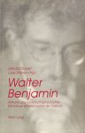 BENJAMIN, W., RAULET, G., STEINER, U., (HRSG.) - Walter Benjamin. Ästhetik und Geschichtsphilosophie. Esthétique et philosophie de l'histoire.