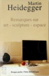 Martin Heidegger 14438 - Remarques sur art - sculpture - espace