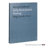 Friedländer Max J. - Early Netherlandish Painting. Volume IV: Hugo van der Goes.