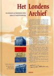 Zwan, Bert van der ... [et al.] - Het Londens archief : het Ministerie van Buitenlandse Zaken tijdens de Tweede Wereldoorlog.