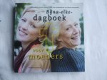 Brink, G.A. van den, Eijnsbergen, J., Knoester, C. - Bijna-elke-dagboek voor moeders Brink, G.A. van den, Eijnsbergen, J., Knoester, C. - Bijna-elke-dagboek voor moeders