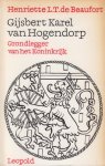 Beaufort (Baarn, 13 oktober 1890 - Bennekom, 26 maart 1982), Jkvr. Agathe Henriette Maria de - Gijsbert Karel van Hogendorp - Grondlegger van het Koninkrijk