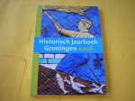 Duijvendak, Maarten en Hillenga, Martin. (eindredactie) - Historisch jaarboek Groningen 2008.