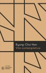 Byung-Chul Han-Mark Wildschut - Vita Contemplativa