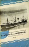 SMN - Brochure, Kampeerreis naar Noorwegen per Motorschip ''Tarakan'' 1935 Om te zingen aan boord en aan de wal