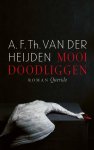 A.F.Th. van der Heijden - Mooi doodliggen