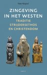 Peter Abspoel 70454 - Zingeving in het Westen traditie, strijdersethos en christendom