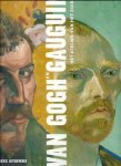 Druick, Douglas W. & Zegers, Peter Kort - Van Gogh en Gauguin : het atelier van het zuiden