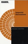 Roxanne Doty - Imperial Encounters: The Politics of Representation in North-South Relationsvolume 5