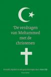 Dijk, Anne - De verdragen van Mohammed met de christenen / Vertaald, ingeleid en met gespreksvragen door