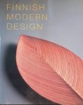 Aav, Marianne & Nina Stritzler-Levine - and others - Finnish Modern Design: Utopian Ideals and Everyday Realities, 1930-1997