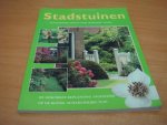 Horst, Arend Jan van der - Stadstuinen - fantasierijk ideeën voor moeilijke tuinen