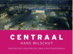 Hans Wilschut - Centraal