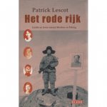 Patrick Lescot 118442, Hans van Cuijlenborg 232383 - Het rode rijk Liefde en leven tussen Moskou en Peking