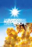 David Wolfe - The Sunfood Diet Success System