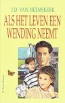 Heemskerk, J.D. - Als het leven een wending neemt