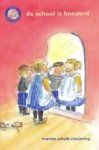 Schalk-Meijering, M. - (01)De school is honderd