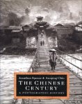 Spence, Jonathan D. - The Chinese century: a photographic history