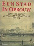 Dambruyne, Johan / Bral, Guido Jan - stad in opbouw Gent van 1540 tot de Wereldtentoonstelling van 1913